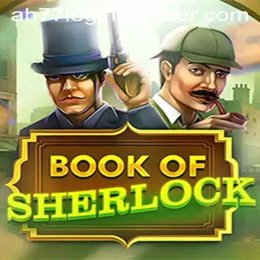 Unlock the Mysteries of BookOfSherlock: Your Guide to Mastering the Game and Navigating Ah77 Login Register