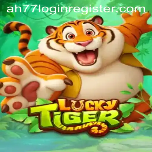 Unveiling LuckyTiger: A Comprehensive Guide to AH77 Login Register