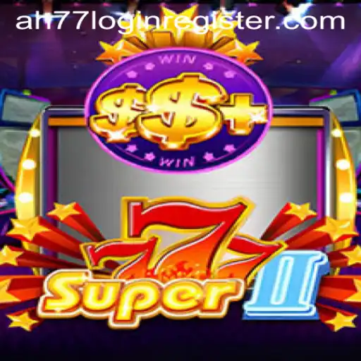 Explore the Thrills of Super777II: A Comprehensive Guide