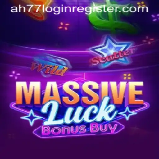 Explore the Thrills of MassiveLuckBonusBuy Game and Dive into the Exciting World of ah77 Login Register